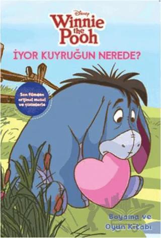 Winnie the Pooh - İyor Kuyruğun Nerede?