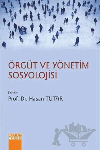Örgüt ve Yönetim Sosyolojisi