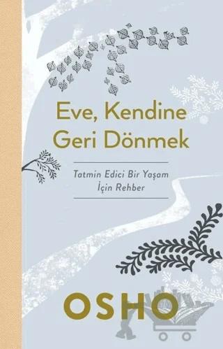 Eve Kendine Geri Dönmek