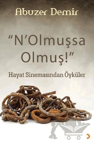 “N’Olmuşsa Olmuş”