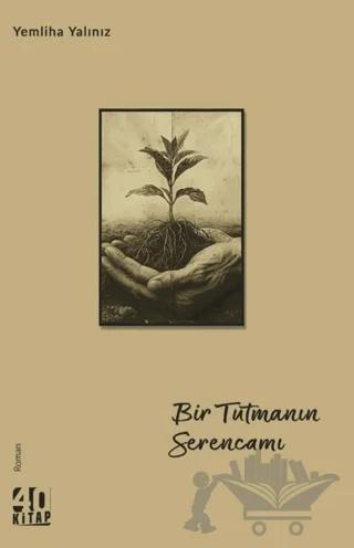 Bir Tutmanın Serencamı