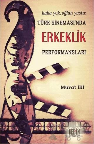 Türk Sineması'nda Erkeklik Performansları