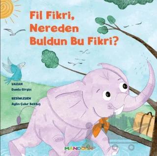 Fil Fikri, Nereden Buldun Bu Fikri?