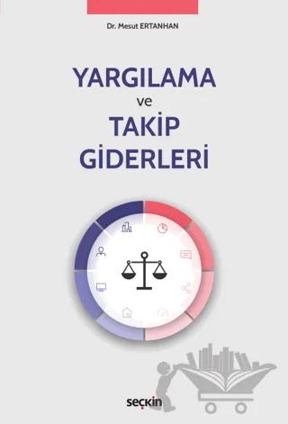 Yargılama ve Takip Giderleri
