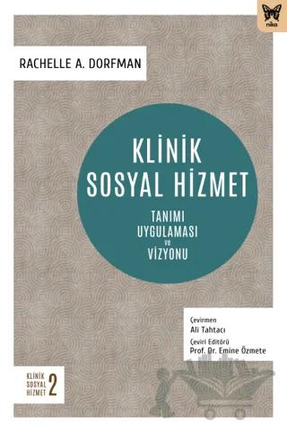 Klinik Sosyal Hizmet: Tanımı Uygulaması ve Vizyonu