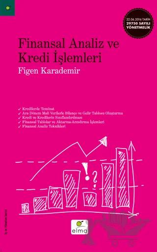 Finansal Analiz ve Kredi İşlemleri – Figen Karademir – ELMA Yayınevi kitap kapağı
