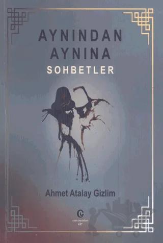 Aynından Aynına Sohbetler