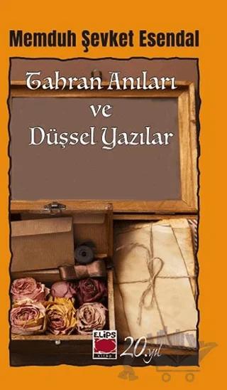 Tahran Anıları ve Düşsel Yazılar