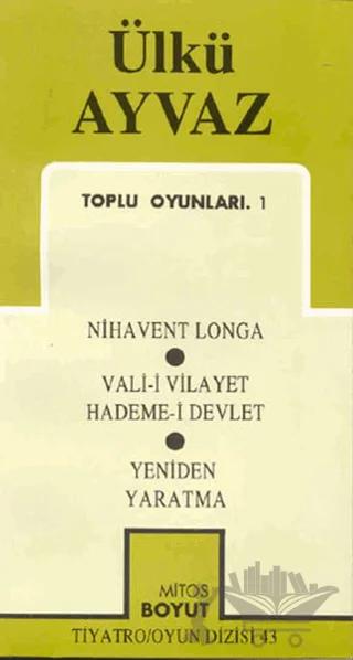 Toplu Oyunları 1 Nihavent Longa / Vali-i Vilayet Hademe-i Devlet / Yeniden Yaratma