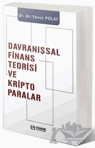 Davranışsal Finans Teorisi ve Kripto Paralar
