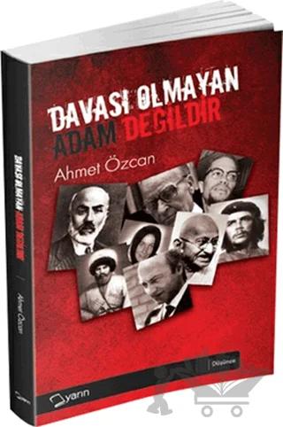 Davası Olmayan Adam Değildir – Ahmet Özcan – Yarın Yayınları kitap kapağı