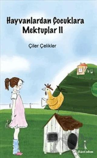 Hayvanlardan Çocuklara Mektuplar 2