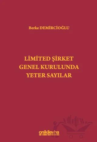 Limited Şirket Genel Kurulunda Yeter Sayılar