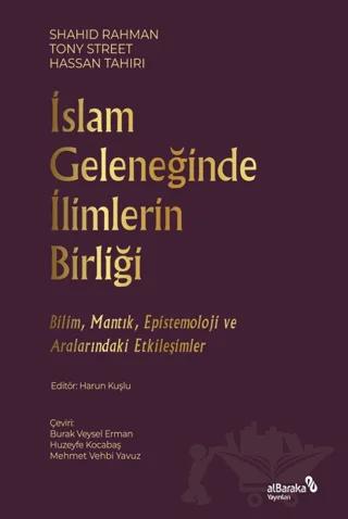 İslam Geleneğinde İlimlerin Birliği