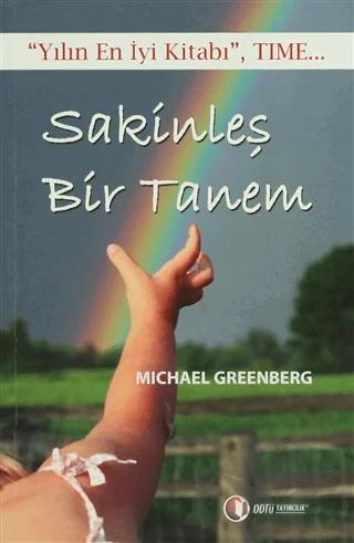 Sakinleş Bir Tanem – Michael Greenberg – ODTÜ Geliştirme Vakfı Yayıncılık kitap kapağı