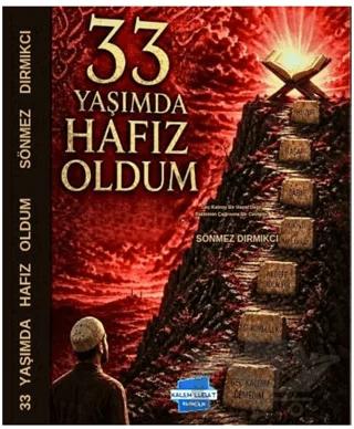 33 Yaşımda Hafız Oldum