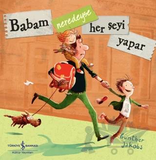 Babam Neredeyse Her Şeyi Yapar
