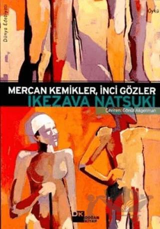 Mercan Kemikler, İnci Gözler – İkezava Natsuki – Doğan Kitap kitap kapağı