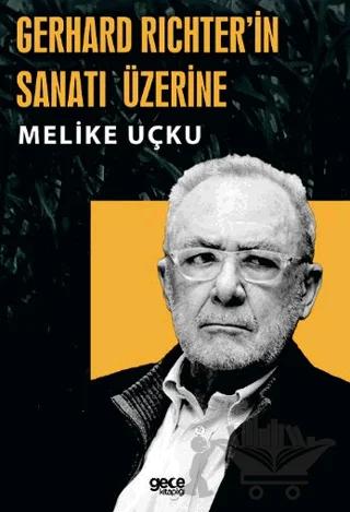Gerhard Richterin Sanatı Üzerine