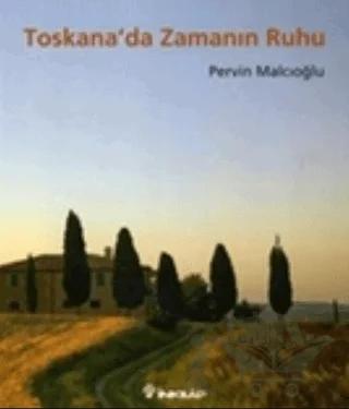 Toskana’da Zamanın Ruhu
