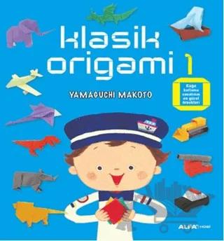 Klasik Origami 1 – Yamaguchi Makoto – Alfa Yayınları kitap kapağı