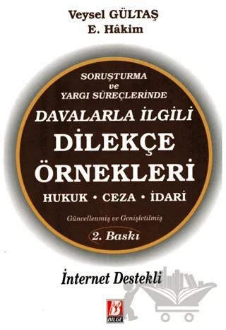 Soruşturma ve Yargı Süreçlerinde Davalarla İlgili Dilekçe Örnekleri