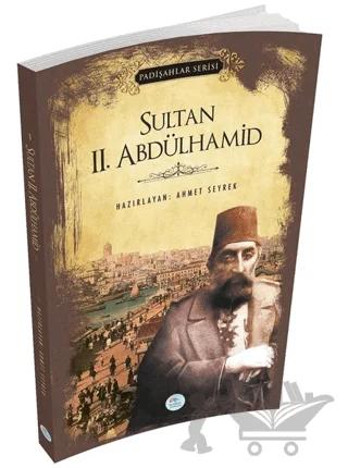 Sultan 2.Abdülhamid (Padişahlar Serisi)