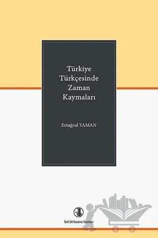 Türkiye Türkçesinde Zaman Kaymaları