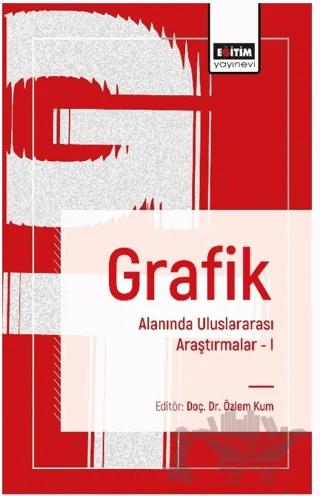 Grafik Alanında Uluslararası Araştırmalar I