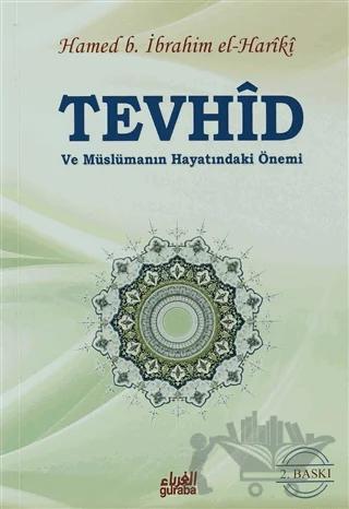 Tevhid ve Müslümanın Hayatındaki Önemi