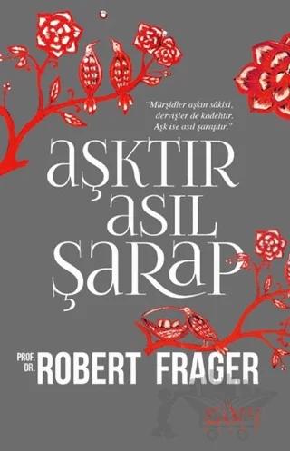 Aşktır Asıl Şarap