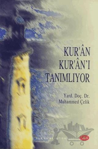 Kur’an Kur’an’ı Tanımlıyor