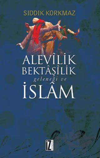 Alevilik Bektaşilik Geleneği ve İslam