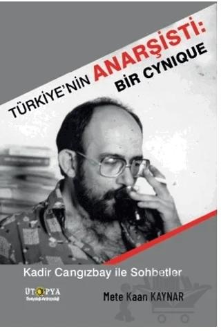 Türkiye’nin Anarşisti: Bir Cynique