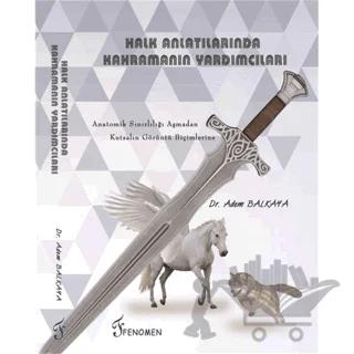 Halk Anlatılarında Kahramanın Yardımcıları