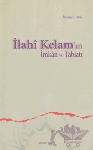 İlahi Kelam’ın İmkan ve Tabiatı