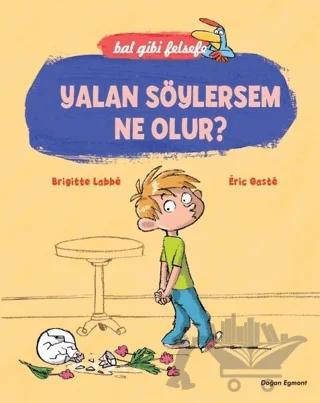 Bal Gibi Felsefe - Yalan Söylersem Ne Olur?