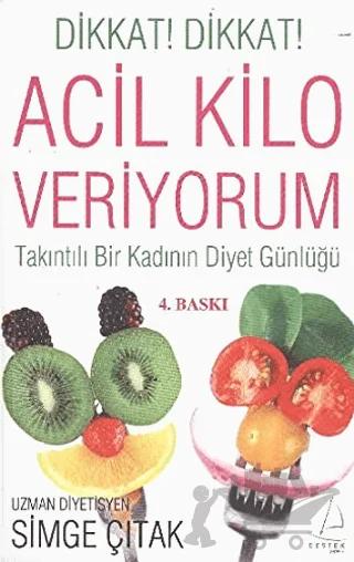 Dikkat! Dikkat! - Acil Kilo Veriyorum