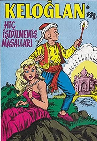 Keloğlan’ın Hiç İşidilmemiş Masalları