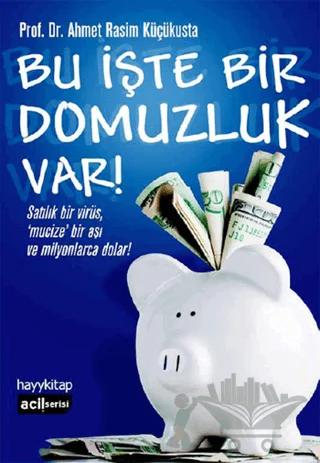 Bu İşte Bir Domuzluk Var!