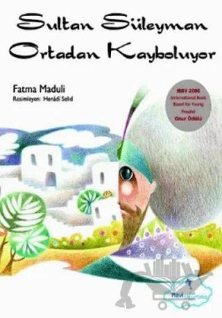 Sultan Süleyman Ortadan Kayboluyor