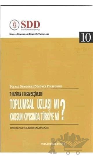 Toplumsal Uzlaşı mı? Kaosun Kıyısında Türkiye mi?