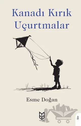 Kanadı Kırık Uçurtmalar