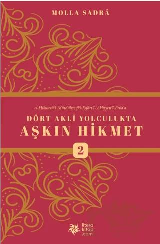 Dört Akli Yolculukta Aşkın Hikmet 2
