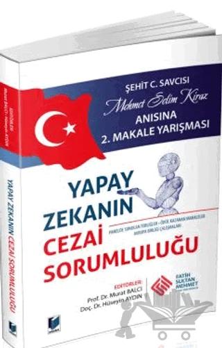 Yapay Zekanın Cezai Sorumluluğu