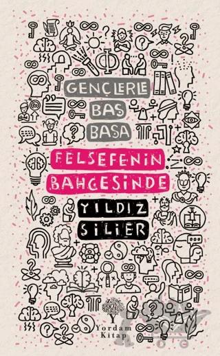Gençlerle Baş Başa: Felsefenin Bahçesinde