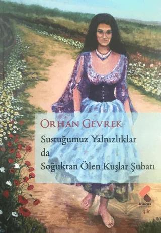 Sustuğumuz Yalnızlıklar