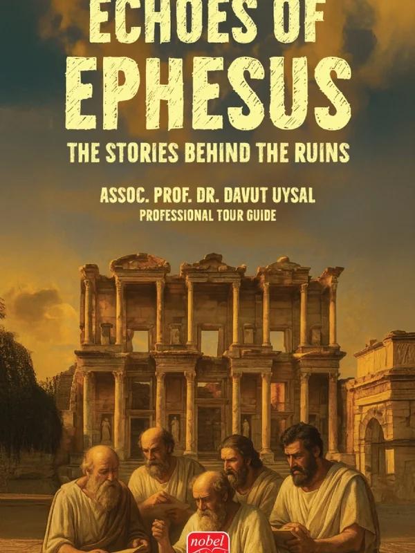 ECHOES OF EPHESUS - The Stories Behind the Ruins