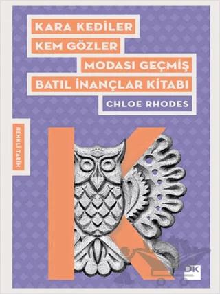 Kara Kediler Kem Gözler Modası Geçmiş Batıl İnançlar Kitabı – Chloe Rhodes – Doğan Kitap kitap kapağı