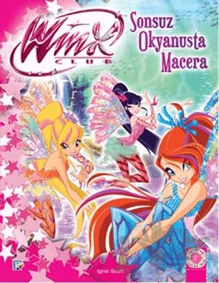 Winx Club - Sonsuz Okyanusta Macera – Iginio Straffi – Artemis Yayınları kitap kapağı
